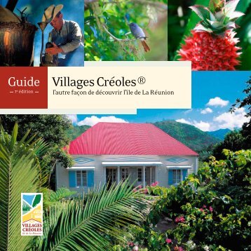 Guide Villages CrÃ©oles Â® - Ile de La RÃ©union Tourisme