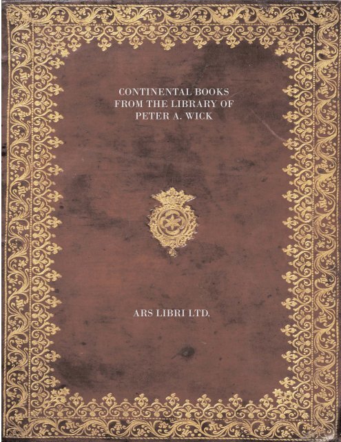 Ars Libri Catalogue 153: The Library of Peter A. Wick