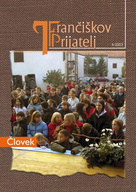 2003/4, Älovek - Bratje kapucini