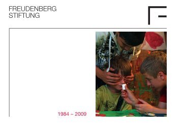 25 Jahresbericht - Freudenberg Stiftung