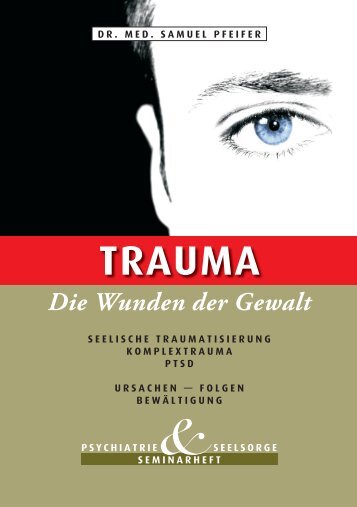 Trauma - Die Wunden der Gewalt - Seelische ... - ACC