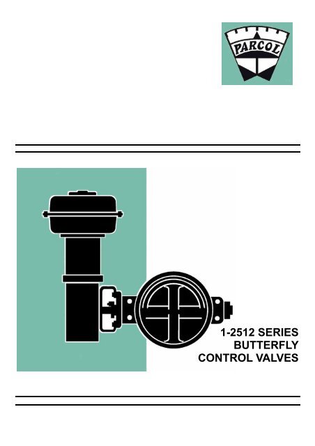 Xxxxxxxxx10 - 1-2512 SERIES BUTTERFLY CONTROL VALVES - Parcol