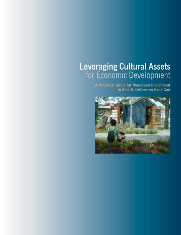 Leveraging Cultural Assets for Economic Development - Cape Cod ...