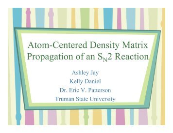 Atom-Centered Density Matrix Propagation of an ... - Chem.hope.edu