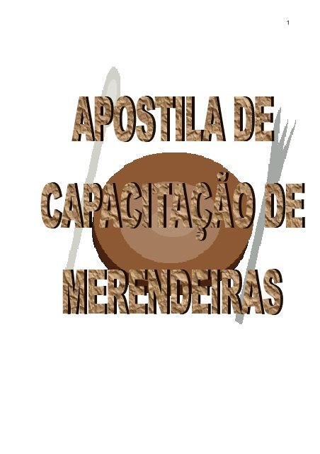 Apostila de CapacitaÃ§Ã£o de Merendeiras - Secretaria da EducaÃ§Ã£o