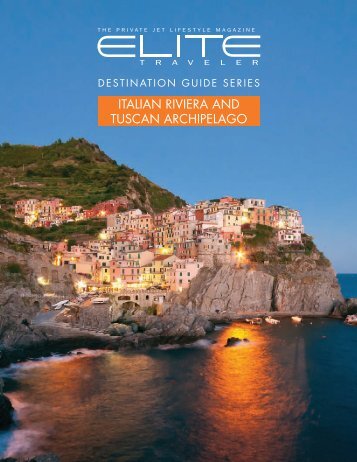 ITALIAN RIVIERA AND TUSCAN ARCHIPELAGO - Elite Traveler