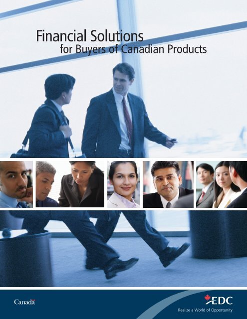 Financial Solutions for Buyers of Canadian Products – Export ... - EDC