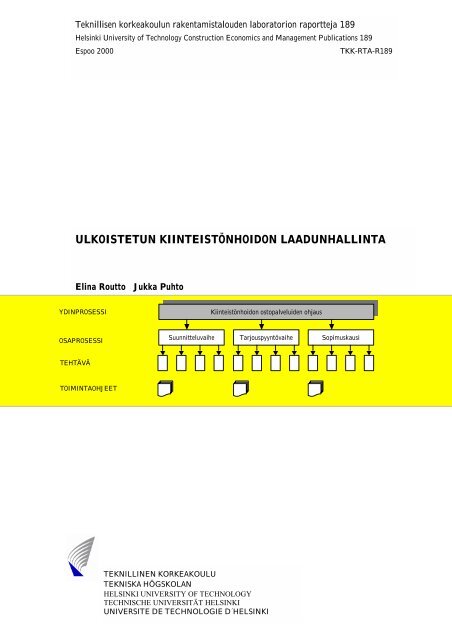 ULKOISTETUN KIINTEISTÖNHOIDON LAADUNHALLINTA - TKK