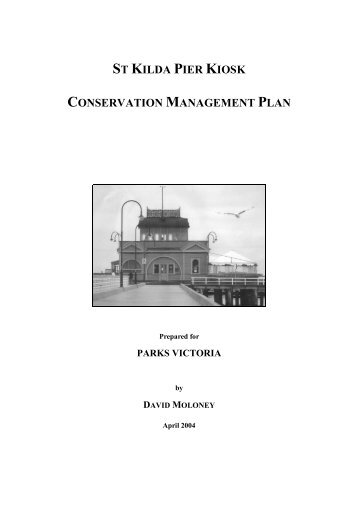 St. Kilda Pier Kiosk Conservation Management Plan - Parks Victoria