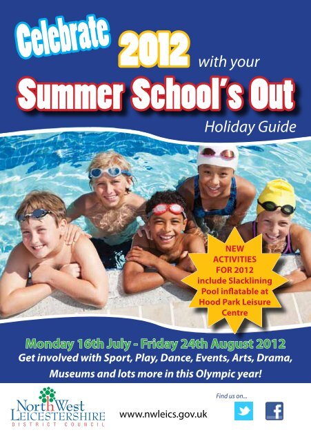 Schools Out Summer Leaflet 2012 - North West Leicestershire ...