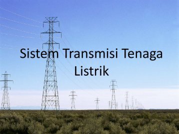 06 Ã¢Â€Â“ Sistem Transmisi Tenaga Listrik
