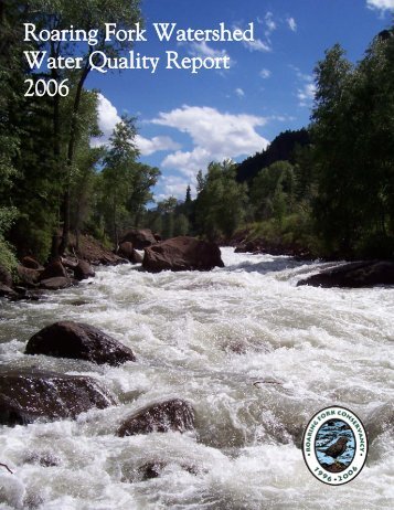 2006 Roaring Fork Watershed Water Quality Report