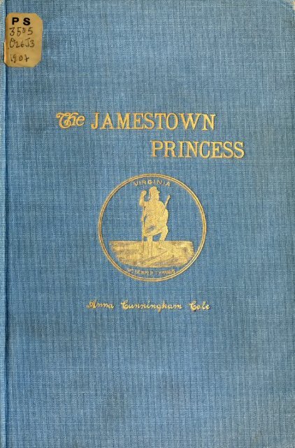 The Jamestown princess; Pocahontas legends - Survival-training.info
