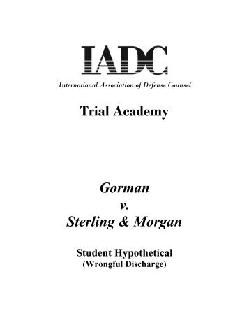 Trial Academy Gorman v. Sterling & Morgan - International ...