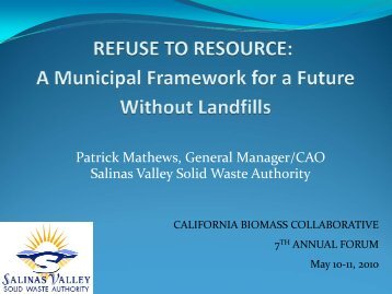 Patrick Mathews, General Manager/CAO Salinas Valley Solid Waste ...