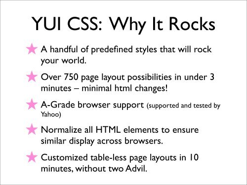 Making the hard stuff fun & easy with YUI CSS