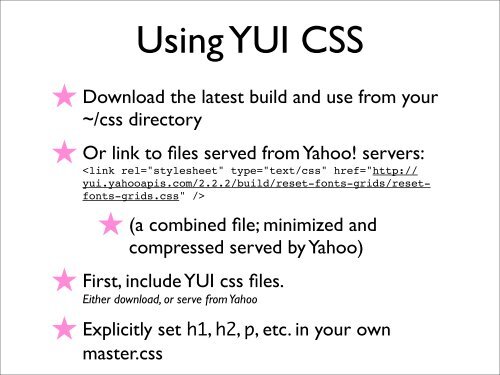 Making the hard stuff fun & easy with YUI CSS