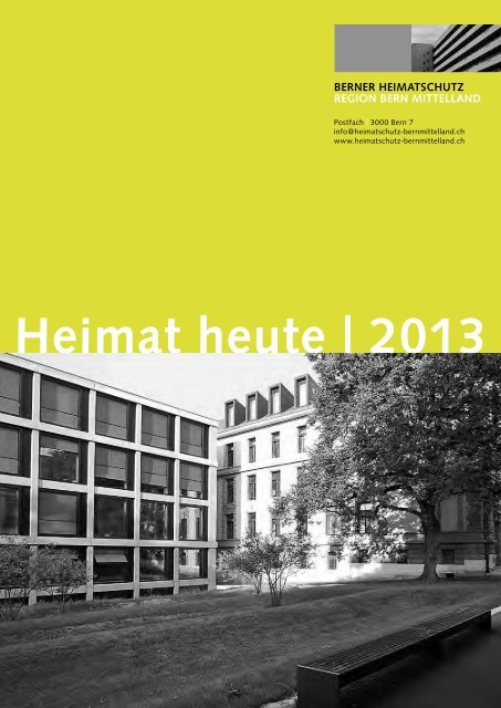 Heimat heute | 2013 - Berner Heimatschutz Regionalgruppe Bern