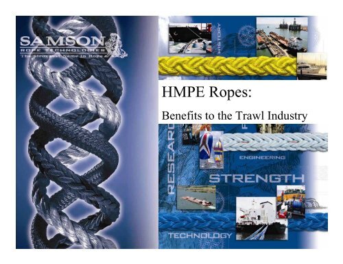 HMPE Ropes: - Samson Rope