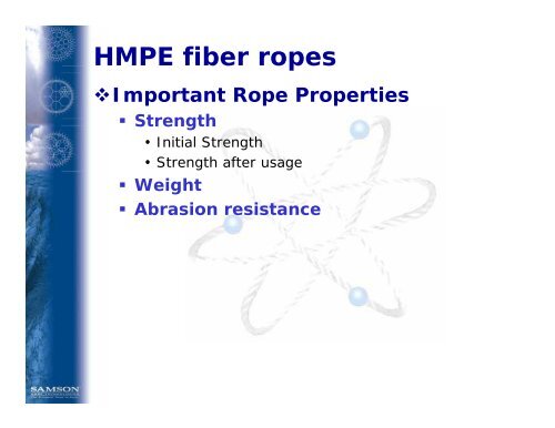 HMPE Ropes: - Samson Rope