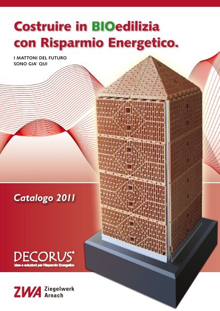 ZWA / Decorus Catalogo  2011 - Ziegelwerk Arnach GmbH & Co. KG
