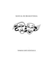 MANUAL DE DRAMATURGIA. - Tomás Urtusástegui