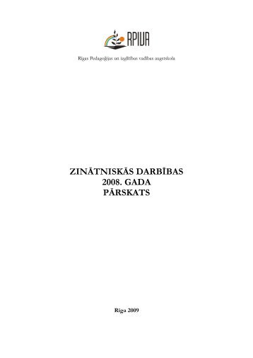 ZINÄTNISKÄS DARBÄªBAS 2008. GADA PÄRSKATS - rpiva