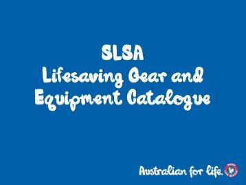 SLSA Lifesaving Gear and Equipment Catalogue - Surf Life Saving ...