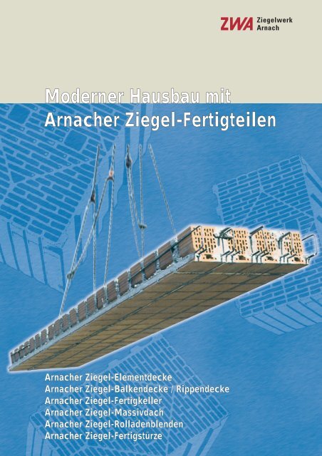 Arnacher Ziegel-Elementdecke - Ziegelwerk Arnach GmbH & Co. KG