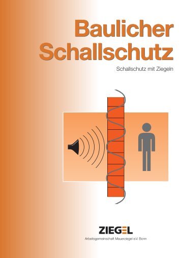 Schallschutz mit Ziegeln - Arbeitsgemeinschaft Mauerziegel