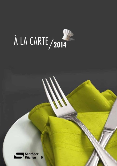 Download "À la carte 2014" - Schröder Küchen