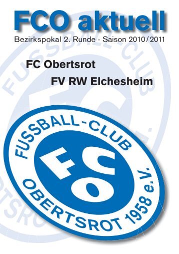 FCO-Aktuell-Bezirkspokal-10-11-Runde2.pd[...] - FC Obertsrot