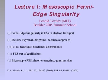 Lecture I: M esoscopic Fermi- Edge Singularity