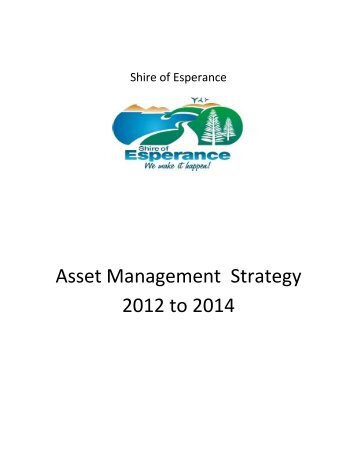 Asset Management Strategy 2012 to 2014 - Shire of Esperance