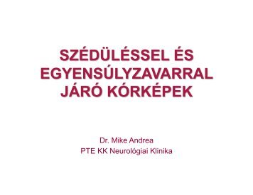 PTE KK Neurológiai Klinika Dr. Mike Andrea