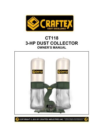 CT118-3HP Dust Collector User Manual Copyright ... - Busy Bee Tools