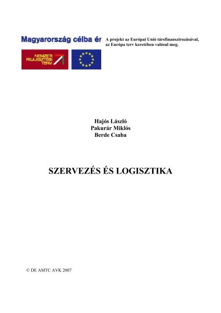 SZERVEZÃ‰S Ã‰S LOGISZTIKA - MIAU - Szent IstvÃ¡n Egyetem