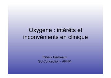 Oxygène : intérêts et inconvénients en clinique - SMUR BMPM