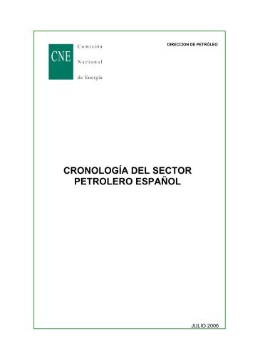 CronologÃ­a del Sector Petrolero EspaÃ±ol - ComisiÃ³n Nacional de ...