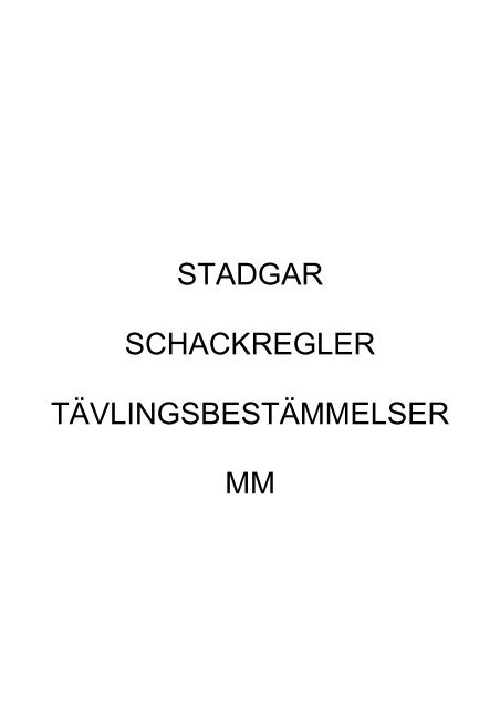 stadgar schackregler tÃ¤vlingsbestÃ¤mmelser mm - Sveriges ...