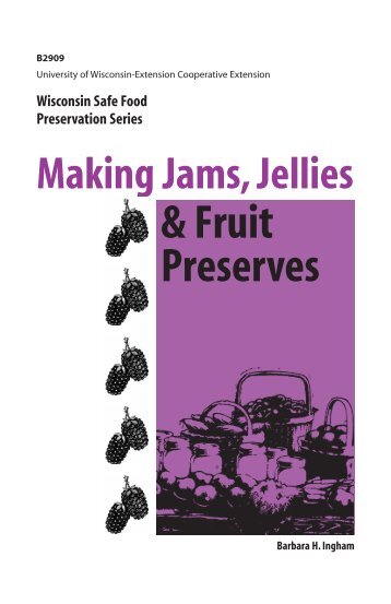 B2909 jam/jelly - UW Food Safety and Health - University of ...