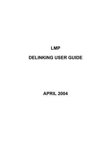 LMP DELINKING USER GUIDE APRIL 2004 - London Market Group