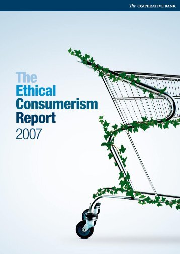 The Ethical Consumerism Report 2007 - The Co-operative