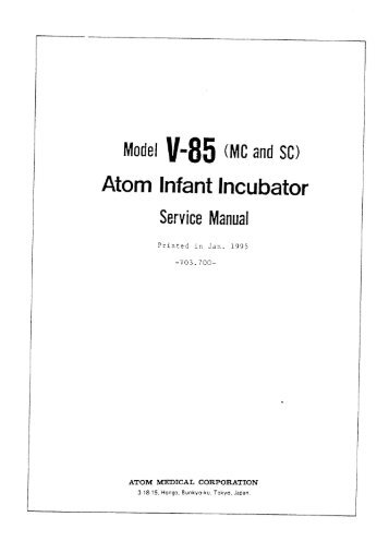 ATOM V-85 Infant Incubator Service Manual - Frank's Hospital ...