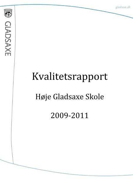 Kvalitetsrapport HÃ¸je Gladsaxe Skole 2009-2011.pdf