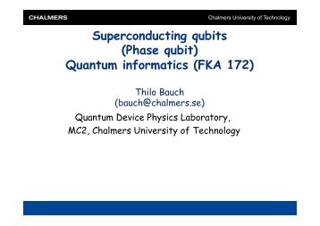 Superconducting qubits (Phase qubit) Quantum informatics (FKA 172)