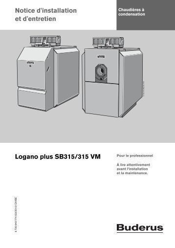 Notice d'installation et d'entretien Logano plus SB315/315 VM