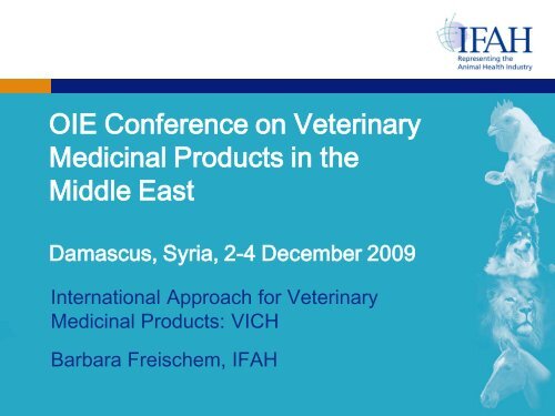 International Approach for Veterinary Medicinal ... - Middle East - OIE