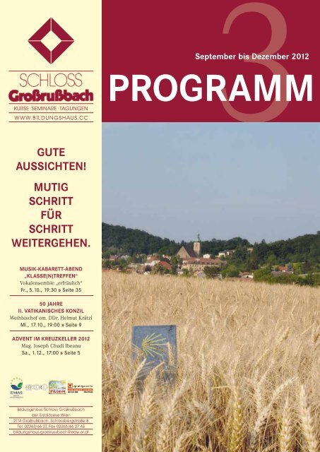 Informationen ber das Bildungshaus Schloss Grorubach, Erwachsenenbildung - Seminarprogramm: religise Kurse, Persnlichkeitsbildung, Gesundheit Bildungshaus Schloss Grossrussbach