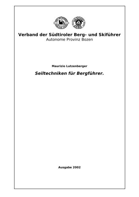 Seiltechniken für Bergführer - Maurizio Lutzenberger